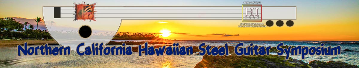 2024 Northern California Hawaiian Steel Guitar Symposium